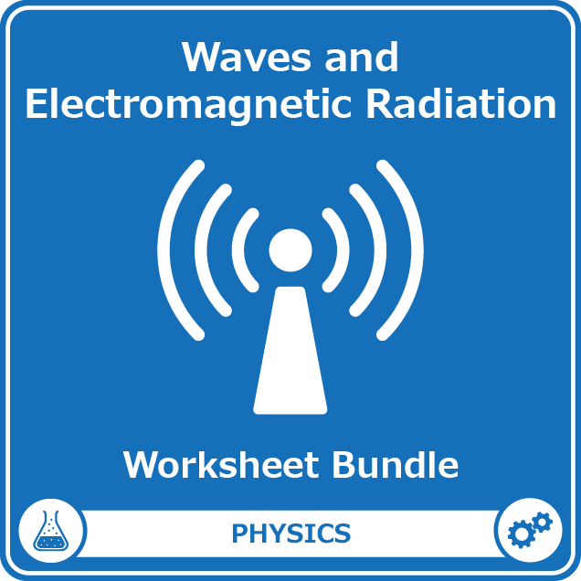 waves and electromagnetic radiation worksheet bundle
